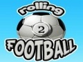 Rolling Football 2 yo jwe sou entènèt